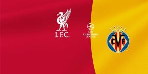 موعد والقناة الناقلة لمباراة ليفربول وفياريال اليوم في دوري أبطال أوروبا.. والمعلق